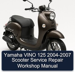 2004-2007 Yamaha Vino 125 - Scooter Service Repair Workshop Manual PDF
