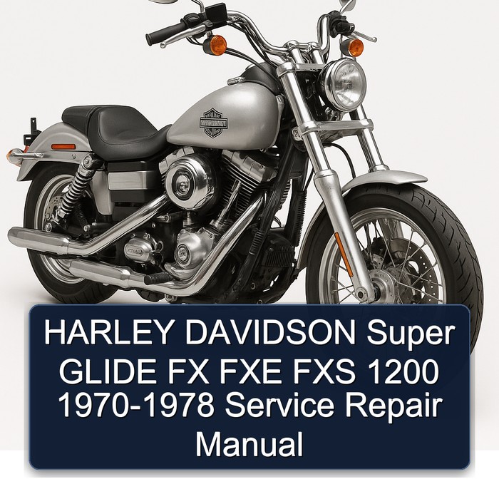 1970-1978 Harley Davidson Super Glide FX FXE FXS 1200 Service Repair Workshop Manual PDF