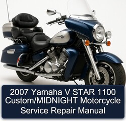 2007 Yamaha V Star 1100 Custom/midnight Motorcycle Service Repair Workshop Manual PDF