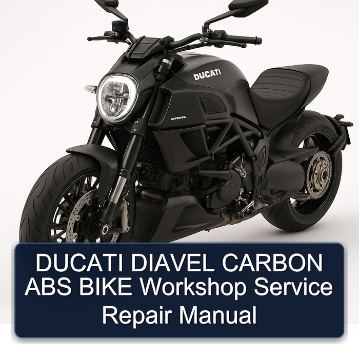 Ducati Diavel Carbon ABS Bike Service Repair Workshop Manual PDF