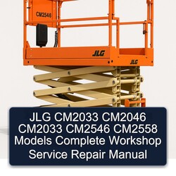 JLG CM2033 CM2046 CM2546 CM2558 Models Service Repair Workshop Manual PDF