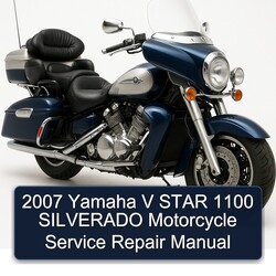 2007 Yamaha V Star 1100 Silverado Motorcycle Service Repair Workshop Manual PDF