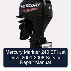 2001-2008 Mercury Mariner 240 EFI Jet Drive Service Repair Workshop Manual PDF