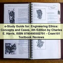 E-STUDY : Engineering Ethics: Concepts Cases 4TH Edition Charles E. Harris Service Repair Workshop Manual PDF