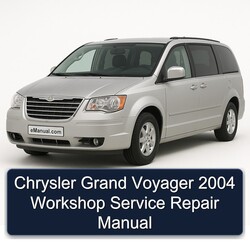 Chrysler Grand Voyager 2004 Workshop Service Repair Manual 