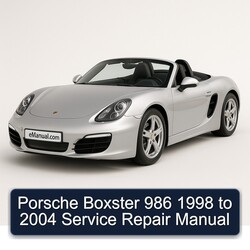 1998-2004 Porsche Boxster Service Repair Workshop Manual PDF