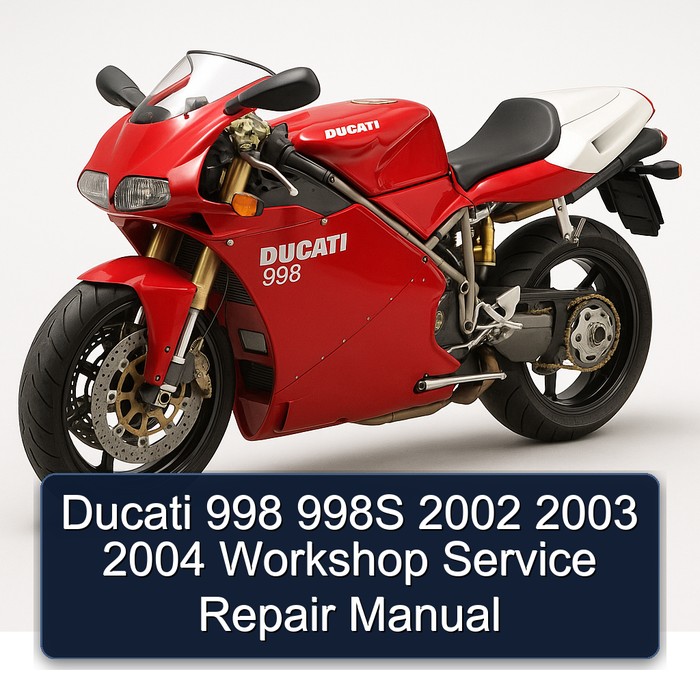 2002-2004 Ducati 998 998S Service Repair Workshop Manual PDF