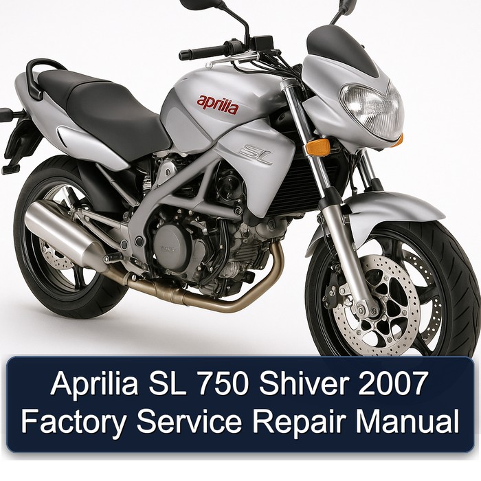2007 Aprilia Shiver SL 750 Service Repair Workshop Manual PDF