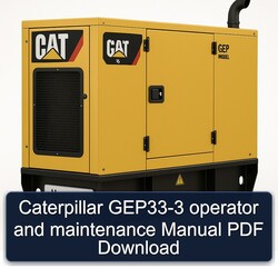 Caterpillar GEP33-3 Operator Service Repair Workshop Manual PDF