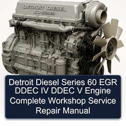 Detroit Diesel 60 Series EGR Ddec IV V Engine Service Repair Workshop Manual PDF