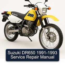 1991-1993 Suzuki DR Series DR650 Service Repair Workshop Manual PDF