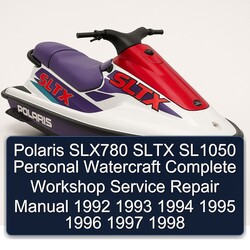 1992-1998 Polaris SLX780 Sltx SL1050 Personal Watercraft Service Repair Workshop Manual PDF