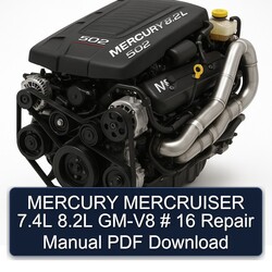 Mercury Mercruiser 7.4l 8.2l GM-V8 16 Service Repair Workshop Manual PDF