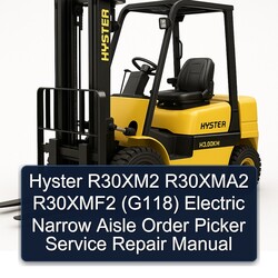 Hyster R30xm2 R30xma2 R30xmf2 (G118) Electric Narrow Aisle Order Picker Service Repair Workshop Manual PDF
