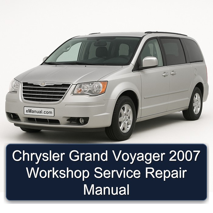 2007 Chrysler Grand Voyager Service Repair Workshop Manual PDF