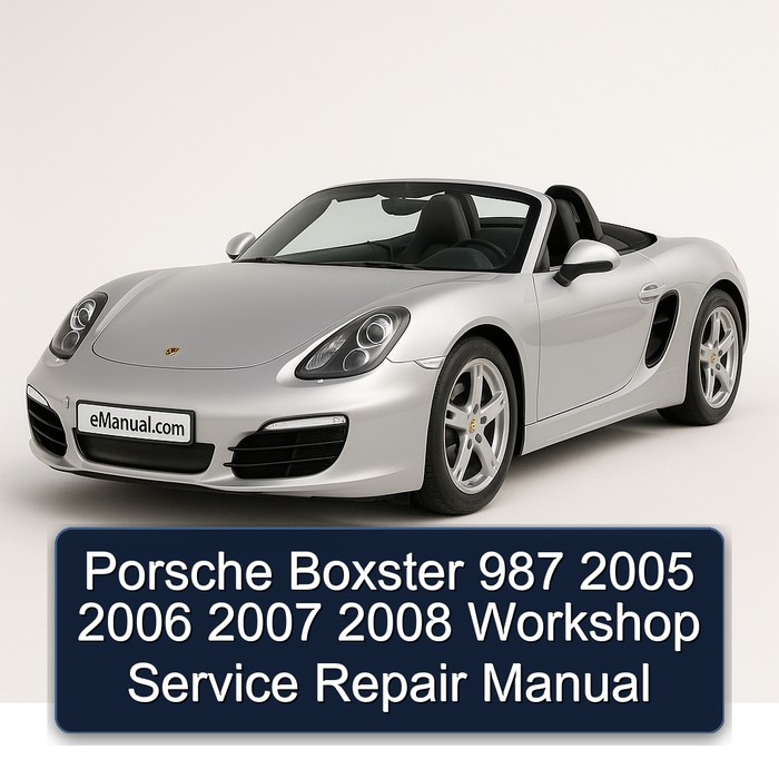 2005-2008 Porsche Boxster Service Repair Workshop Manual PDF