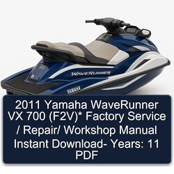 2011 Yamaha Waverunner VX 700 (f2v) Years: 11 Service Repair Workshop Manual PDF
