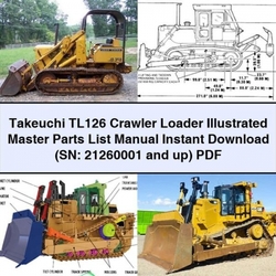 Takeuchi TL126 Crawler Loader Illustrated Master (sn: 21260001 Up) Parts Catalog PDF