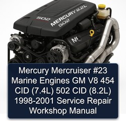 1998-2001 Mercury Mercruiser 23 Marine Engines GM V8 454 CID (7.4l) 502 (8.2l) Service Repair Workshop Manual PDF