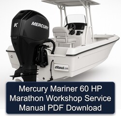 Mercury Mariner 60 HP Marathon Service Repair Workshop Manual PDF