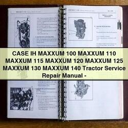 Case IH Maxxum 100 110 115 120 125 130 140 Tractor Service Repair Workshop Manual PDF