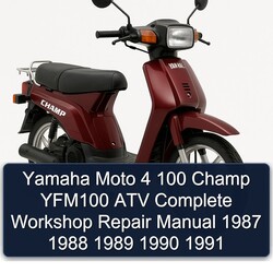 1987-1991 Yamaha Champ Moto 4 100 YFM100 ATV Service Repair Workshop Manual PDF