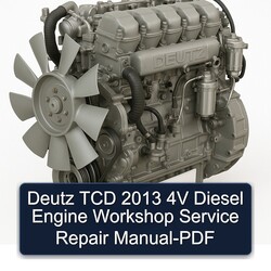 2013 Deutz TCD 4V Diesel Engine Service Repair Workshop Manual PDF
