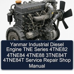Yanmar TNE Series Industrial Diesel Engine 4tne82 4tne84 4tne88 3tne84t 4tne84t Shop Service Repair Workshop Manual PDF