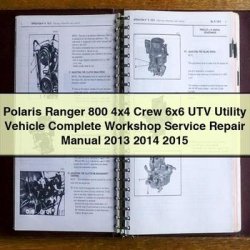 2013-2015 Polaris Ranger 800 4x4 Crew 6x6 UTV Utility Vehicle Service Repair Workshop Manual PDF