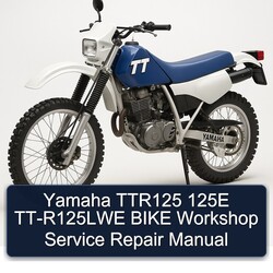 Yamaha TT Models TTR125 125E Tt-r125lwe Bike Service Repair Workshop Manual PDF