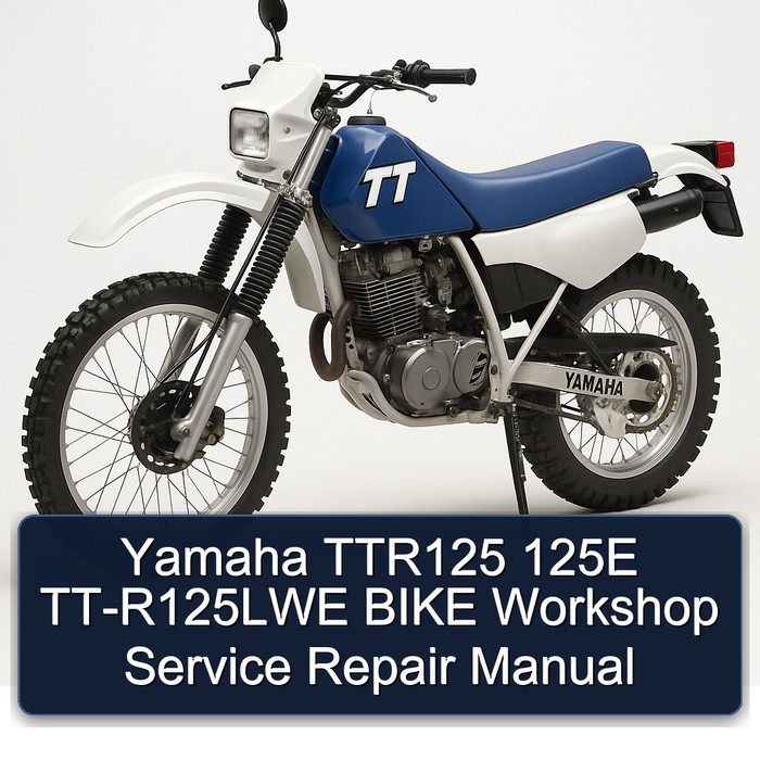 Yamaha TT Models TTR125 125E Tt-r125lwe Bike Service Repair Workshop Manual PDF
