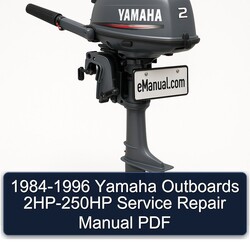 1984-1996 Yamaha Outboards 2HP-250HP Service Repair Workshop Manual PDF