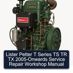 2005 Lister T Series Petter TS TR TX -onwards Service Repair Workshop Manual PDF
