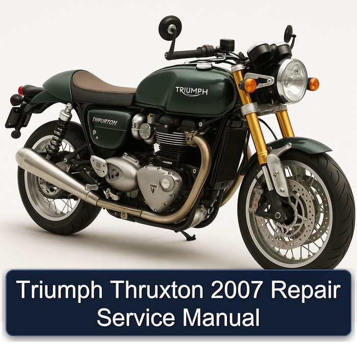 2007 Triumph Thruxton Service Repair Workshop Manual PDF