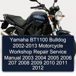 2002-2013 Yamaha BT1100 Bulldog Motorcycle 207 Service Repair Workshop Manual PDF