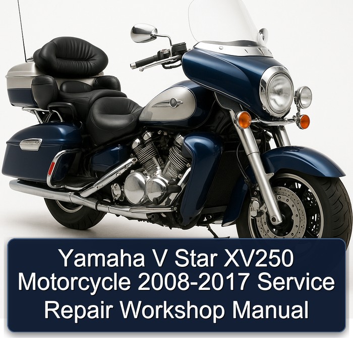 2008-2017 Yamaha XV Models V Star XV250 Motorcycle Service Repair Workshop Manual PDF