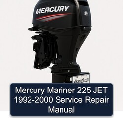 1992-2000 Mercury Mariner 225 JET Service Repair Workshop Manual PDF