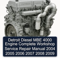 2004-2009 Detroit Diesel MBE 4000 Engine Service Repair Workshop Manual PDF