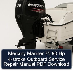 Mercury Mariner 75 90 Hp 4-stroke Outboard Service Repair Workshop Manual PDF