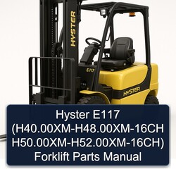 Hyster E117 (h40.00xm-h48.00xm-16ch H50.00xm-h52.00xm-16ch) Forklift Parts Catalog PDF