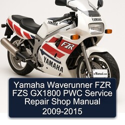 2009-2015 Yamaha Waverunner FZR FZS GX1800 PWC Shop Service Repair Workshop Manual PDF