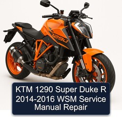 2014-2016 KTM 1290 Super Duke R - WSM Service Repair Workshop Manual PDF