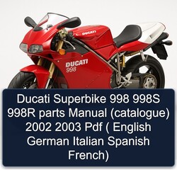 2002-2003 Ducati 998 Superbike 998S 998R Parts (CATALOGUE) ( English German Italian Spanish French) Catalog PDF
