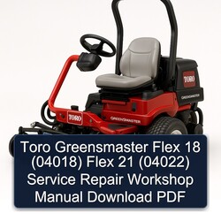 Toro Greensmaster Flex 18 (04018) 21 (04022) Service Repair Workshop Manual PDF