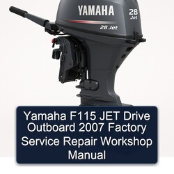2007 Yamaha F115 JET Drive Outboard Service Repair Workshop Manual PDF