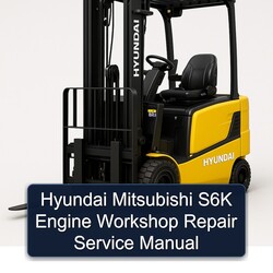 Hyundai Mitsubishi S6K Engine Service Repair Workshop Manual PDF