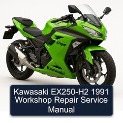 1991 Kawasaki Ninja EX250-H2 Service Repair Workshop Manual PDF