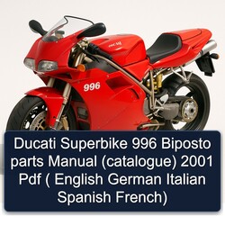 2001 Ducati 996 Superbike Biposto Parts (CATALOGUE) ( English German Italian Spanish French) Catalog PDF