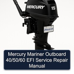 Mercury Mariner Outboard 40/50/60 EFI Service Repair Workshop Manual PDF