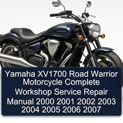 2000-2007 Yamaha Warrior XV1700 Road Motorcycle Service Repair Workshop Manual PDF